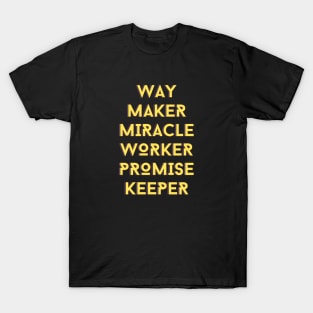 Way maker miracle worker promise keeper | Christian T-Shirt